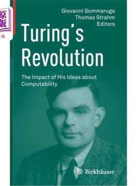 海外直订Turing's Revolution: The Impact of His Ideas about Computability 图灵的革命：他的可计算性思想的影响
