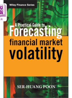 海外直订A Practical Guide to Forecasting Financial Market Volatility 预测实用指南