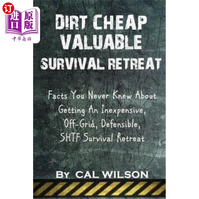 海外直订医药图书Dirt Cheap Valuable Survival Retreat: Facts You Never Knew About Getting An Inex 廉价而有价值的生存