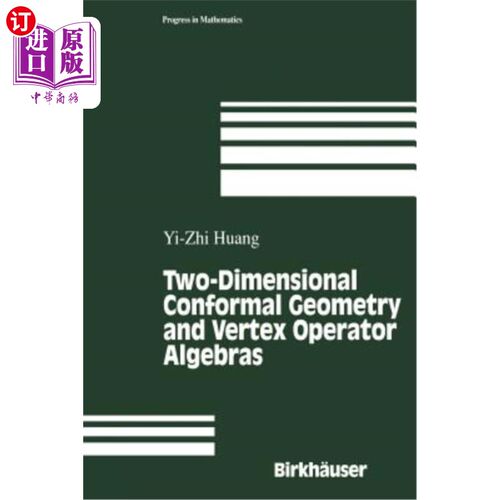 海外直订Two-Dimensional Conformal Geometry and Vertex Operator Algebras 二维共形几何与顶点算子代数