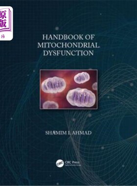 海外直订医药图书Handbook of Mitochondrial Dysfunction 线粒体功能障碍手册