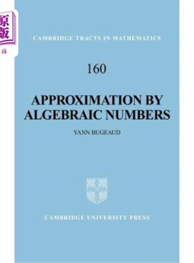 海外直订Approximation by Algebraic Numbers 代数数逼近
