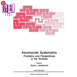 海外直订Ascomycete Systematics: Problems and Perspectives in the Nineties 子囊菌分类学:九十年代的问题与展望