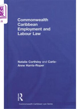 海外直订Commonwealth Caribbean Employment and Labour Law 英联邦加勒比就业和劳动法