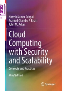 海外直订Cloud Computing with Security and Scalability.: Concepts and Practices 具有安全性和可扩展性的云计算。:概念
