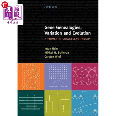 海外直订Gene Genealogies, Variation and Evolution: A Primer in Coalescent Theory 基因谱系、变异与进化：凝聚理论的引物