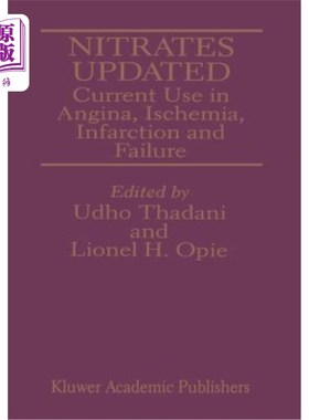 海外直订医药图书Nitrates Updated: Current Use in Angina, Ischemia, Infarction and Failure 硝酸盐更新：当前在心绞痛
