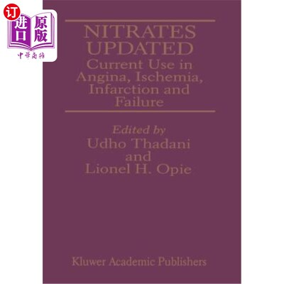 海外直订医药图书Nitrates Updated: Current Use in Angina, Ischemia, Infarction and Failure 硝酸盐更新：当前在心绞痛