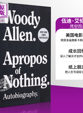 伍迪艾伦自传英文版 毫无意义 Apropos of Nothing 英文原版 Woody Allen 美国电影大师传记回忆录凭空而来【中商原版】