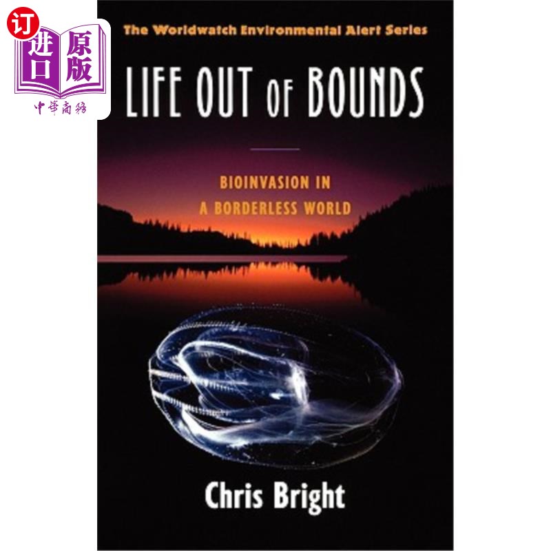 海外直订Life Out of Bounds: Bioinvasion in a Borderless World 生命越界:无边界世界的生物入侵