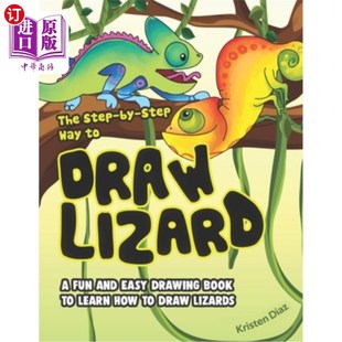 Book Draw 海外直订The Drawing Learn Easy Way and Fun 一步一步地画蜥蜴：学习如何 How Lizard Step