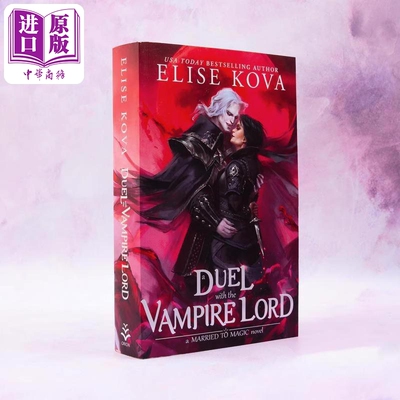 与吸血鬼领主的决斗 英文原版 A Duel with the Vampire Lord Elise Kova 奇幻爱情小说【中商原版】