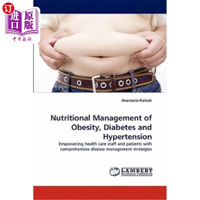 海外直订医药图书Nutritional Management of Obesity, Diabetes and Hypertension 肥胖、糖尿病和高血压的营养管理