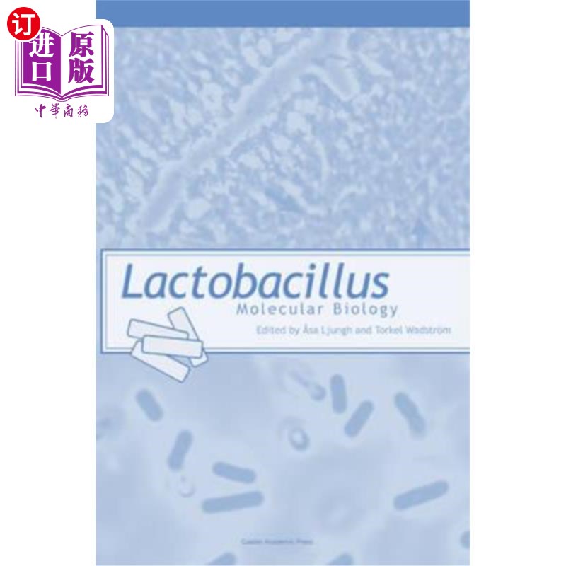 海外直订Lactobacillus Molecular Biology: From Genomics to Probiotics 乳酸菌分子生物学：从基因组学到益生菌