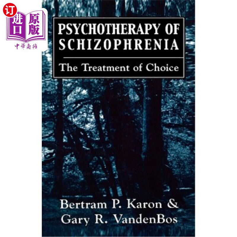 海外直订医药图书Psychotherapy of Schizophrenia: The Treatment of Choice 精神分裂症的心理治疗:治疗的选择