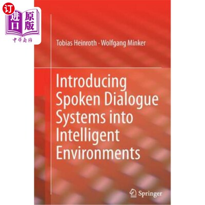 海外直订Introducing Spoken Dialogue Systems Into Intelligent Environments 将口语对话系统引入智能环境