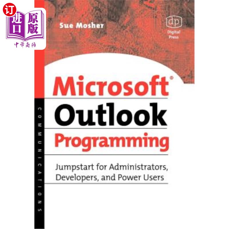 海外直订Microsoft Outlook Programming: Jumpstart for Administrators, Developers, and Pow Microsoft