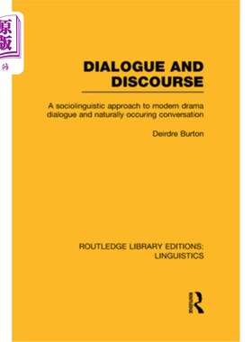海外直订Dialogue and Discourse (Rle Linguistics C: Applied Linguistics): A Sociolinguist 对话与话语（RLE语言学C：应