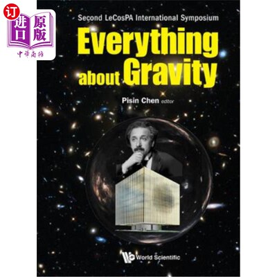 海外直订Everything about Gravity - Proceedings of the Second Lecospa International Sympo 关于重力的一切-第二