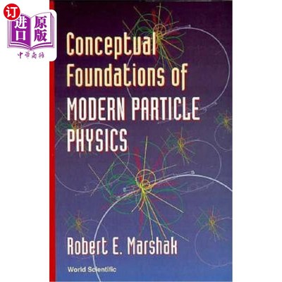 海外直订Conceptual Foundations of Modern Particle Physics