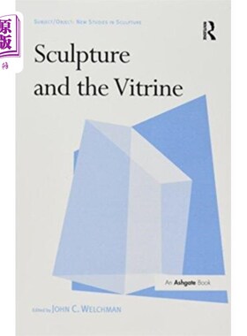 海外直订Sculpture and the Vitrine 雕塑和玻璃橱窗