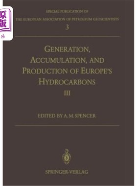 海外直订Generation, Accumulation and Production of Europe's Hydrocarbons III: Special Pu 欧洲碳氢化合物的生成、聚集