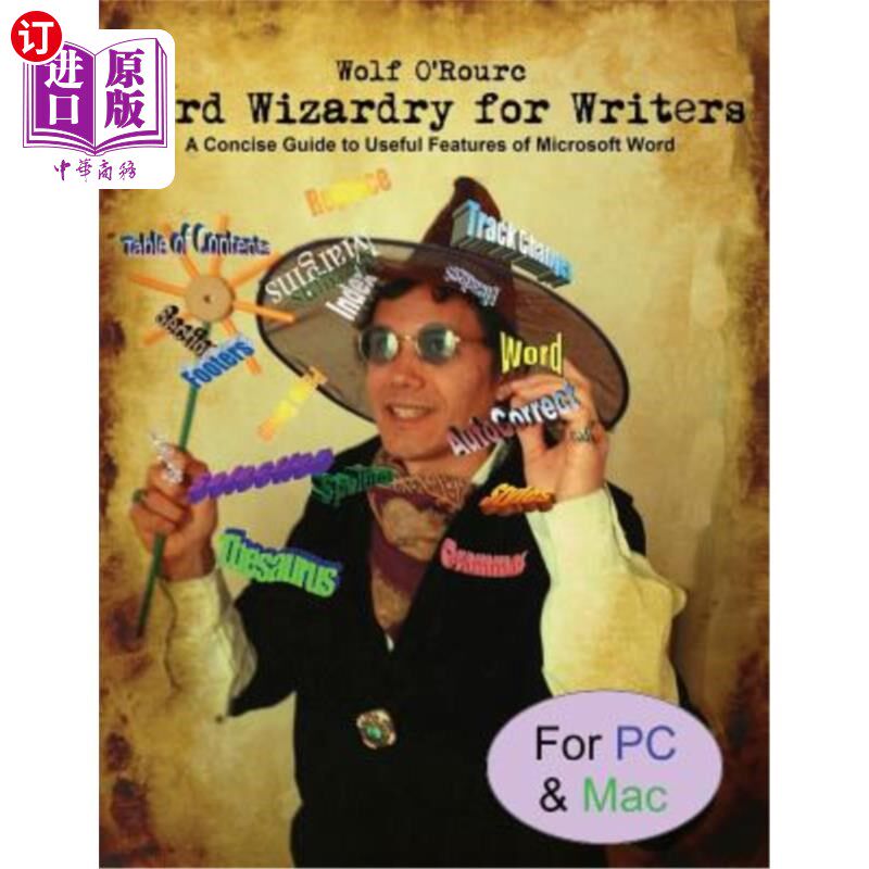 海外直订Word Wizardry for Writers: A Concise Guide to Useful Features of Microsoft Word 编剧用单词向导：Mic