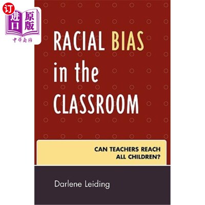 海外直订Racial Bias in the Classroom: Can Teachers Reach All Children? 教室里的种族偏见:教师能接触到所有孩子吗?