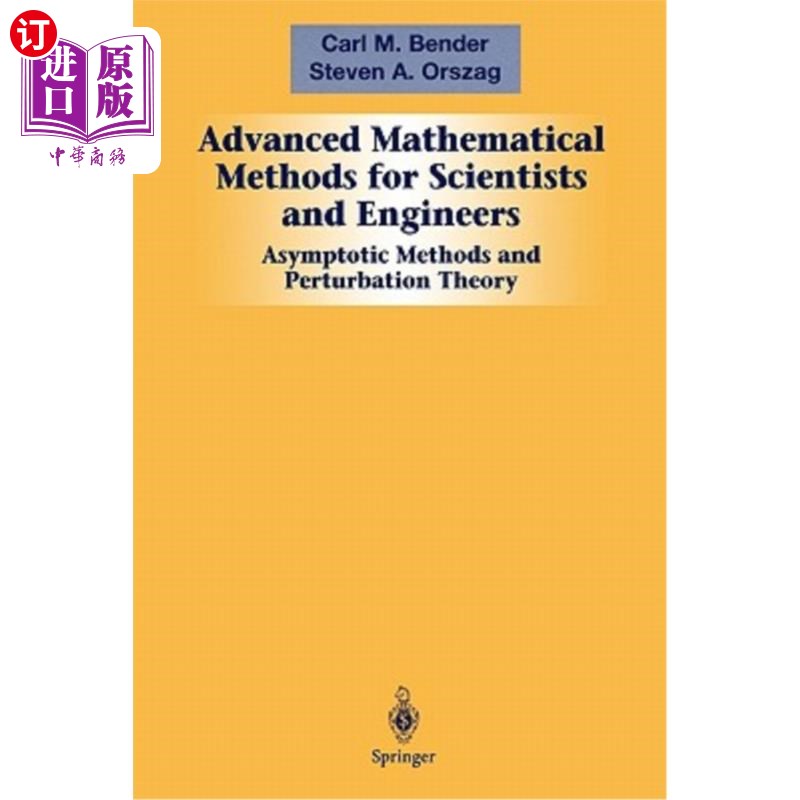 海外直订Advanced Mathematical Methods for Scientists and Engineers I: Asymptotic Methods高等科学与工程数学方法I:渐