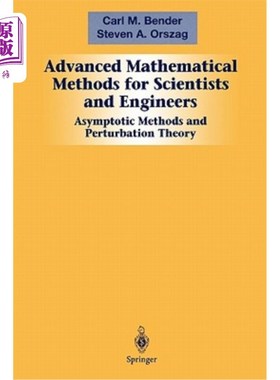 海外直订Advanced Mathematical Methods for Scientists and Engineers I: Asymptotic Methods 高等科学与工程数学方法I:渐