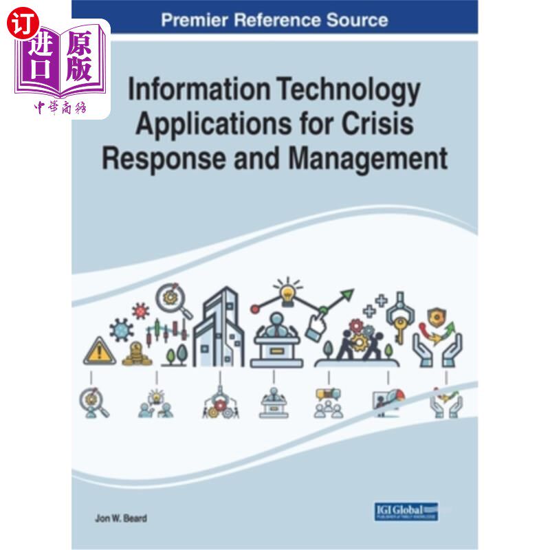 海外直订Information Technology Applications for Crisis Response and Management 危机应变及管理之资讯科技应用