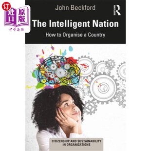 海外直订The Nation Intelligent Organise How 智慧国家 如何组织一个国家 Country