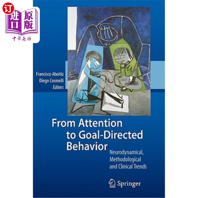 海外直订医药图书From Attention to Goal-Directed Behavior: Neurodynamical, Methodological and Cli 从关注到目标导向行