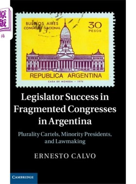 海外直订Legislator Success in Fragmented Congresses in A... 阿根廷立法者在分散的议会中取得成功