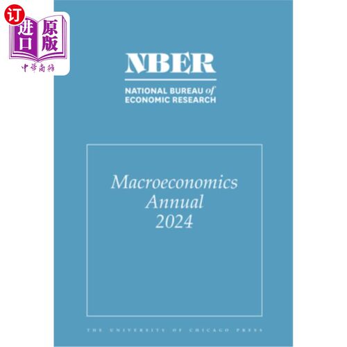 海外直订Nber Macroeconomics Annual, 2024: Volume 39 Volume 39 美国国家统计局宏观经济年鉴，2024：第39卷