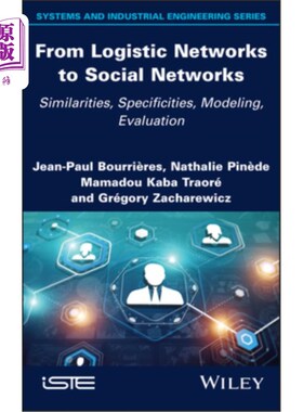 海外直订From Logistic Networks to Social Networks: Similarities, Specificities, Modeling 从逻辑到社会:相似