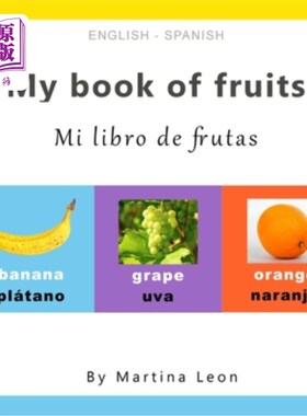 海外直订My book of fruits: Mi libro de frutas 我的水果之书：Mi libro de frutas
