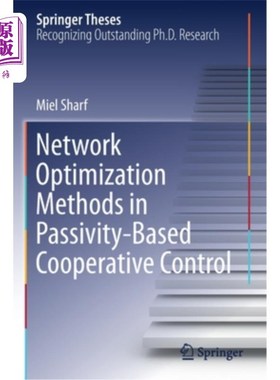 海外直订Network Optimization Methods in Passivity-Based Cooperative Control 基于被动的协同控制中的优化方法