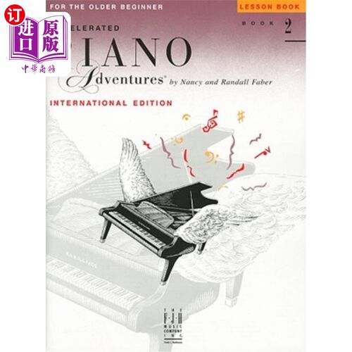 海外直订Accelerated Piano Adventures for the Older Beginner: Lesson Book 2, Internationa 为老年初学者钢琴冒险：