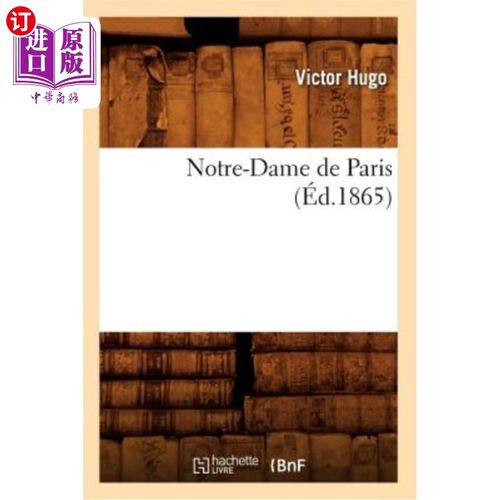 海外直订法语 Notre-Dame de Paris, (éd.1865) 巴黎圣母院，(1865年版)