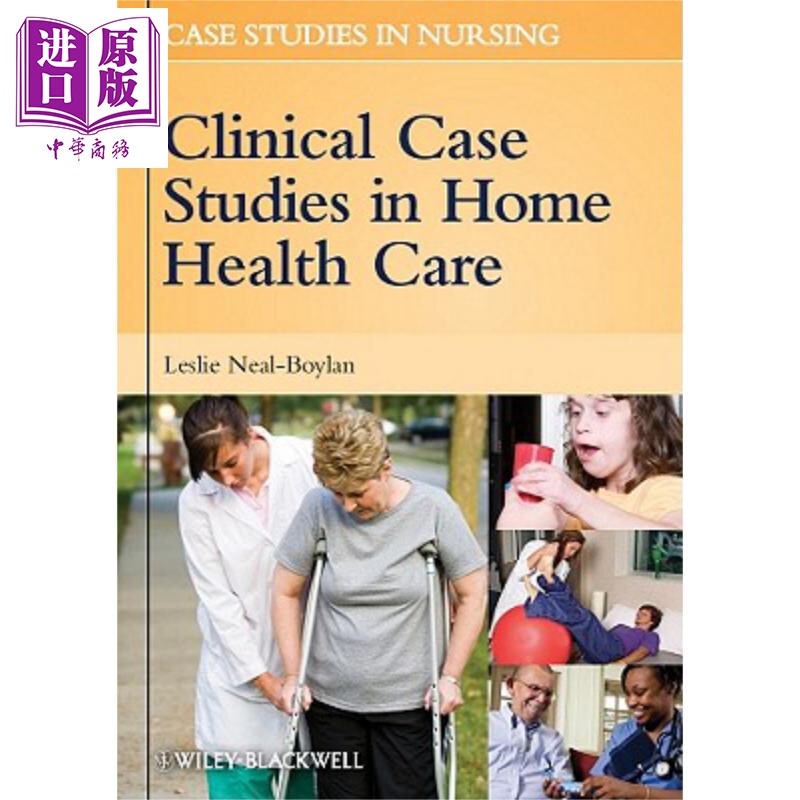 现货 家庭保健护理案例研究 Clinical Case Studies In Home Health Care Leslie Neal【中商原版】