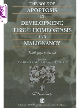 海外直订医药图书The Role of Apoptosis in Development, Tissue Homeostasis and Malignancy: Death f 细胞凋亡在发育、组
