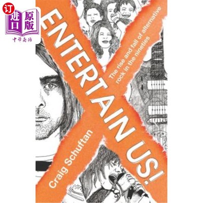 海外直订Entertain Us: The Rise and Fall of Alternative Rock in the Nineties 娱乐我们:90年代另类摇滚的兴衰