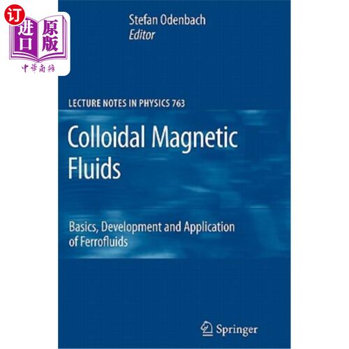 海外直订Colloidal Magnetic Fluids: Basics, Development and Application of Ferrofluids 胶体磁流体：铁流体的基础、发