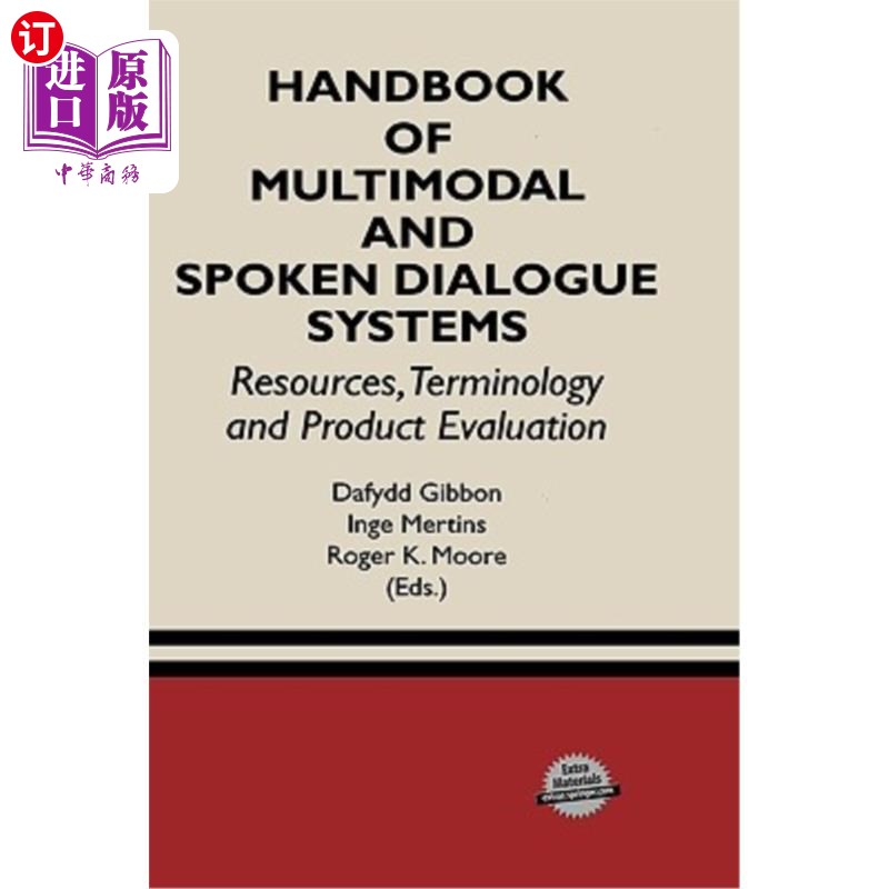 海外直订Handbook of Multimodal and Spoken Dialogue Systems: Resources, Terminology and P 多模态和口语对话系统手册: