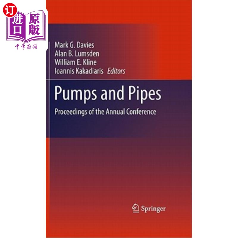 海外直订医药图书Pumps and Pipes: Proceedings of the Annual Conference 泵和管道:年度会议记录