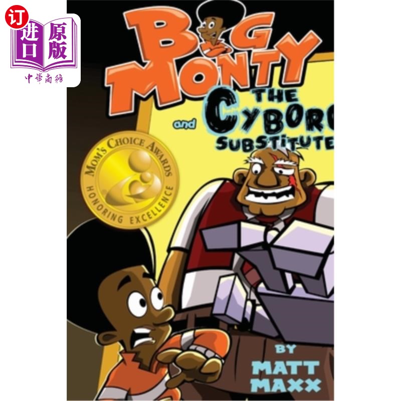 海外直订Big Monty and the Cyborg Substitute 大蒙蒂和电子人的替代品