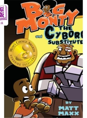 海外直订Big Monty and the Cyborg Substitute 大蒙蒂和电子人的替代品