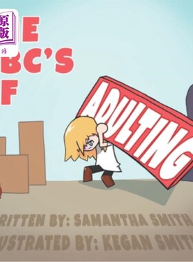 海外直订The ABC's of Adulting: A picture book of all the grown-up things you don't want  成人常识:一本图画书，里面