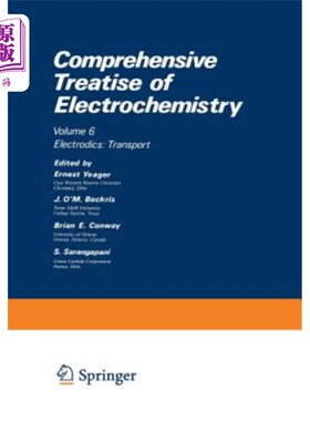 海外直订Comprehensive Treatise of Electrochemistry: Electrodics: Transport 电化学综合论述：电学：输运